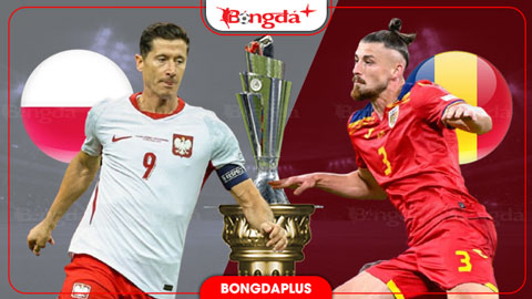 Ba Lan vs Romania: Đại bàng trắng tìm chiến thắng đầu tiên
